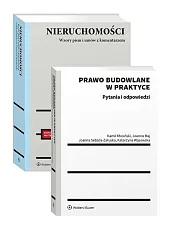 PAKIET: Prawo budowlane w praktyce. Pytania i odpowiedzi + Nieruchomości. Wzory pism i umów z komentarzem [PRZEDSPRZEDAŻ]